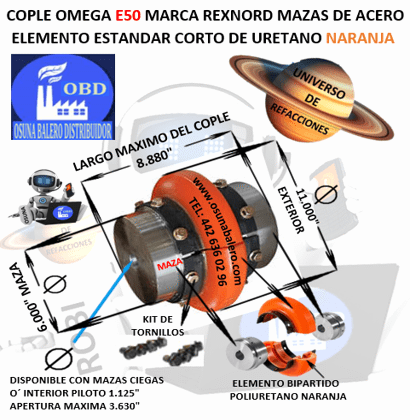 E50 COPLE OMEGA REXNORD BARRENO PILOTO EXTERIOR 11” LARGO 8 7/8”