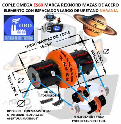 ES60 COPLE ESPACIADOR OMEGA REXNORD BARRENO PILOTO EXTERIOR 12 1/2” LARGO 16 1/4”