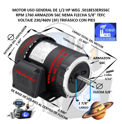 WEG MOTOR .5018ES3ERS56C .5HP 4P 56C TRIFASICO CON PIES 1750 RPM UNIVERSO OSUNA BALERO