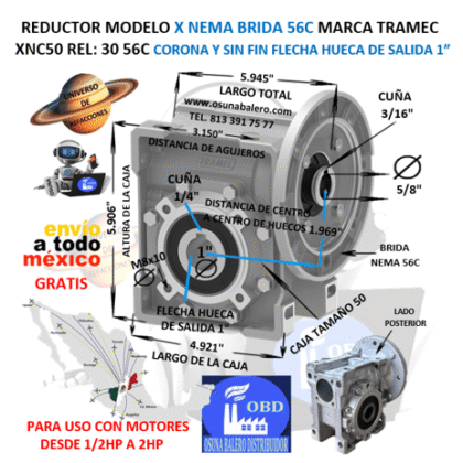 XNC50 30 56C REDUCTOR TRAMEC BRIDA 56C REL 30:1 CORONA Y SIN FIN FLECHA HUECA SALIDA 1”