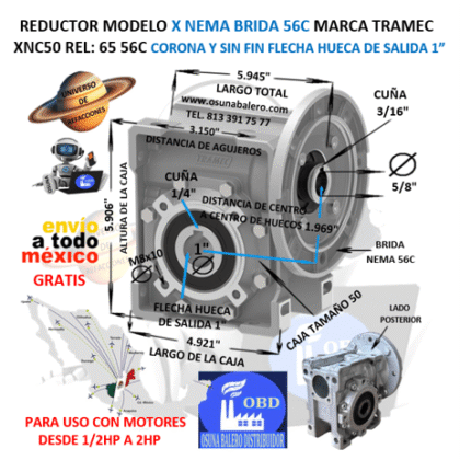 XNC50 65 56C REDUCTOR TRAMEC BRIDA 56C REL 65:1 CORONA Y SIN FIN FLECHA HUECA SALIDA 1”