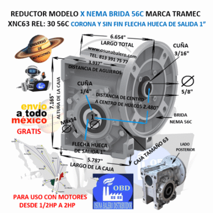 XNC63 30 56C REDUCTOR TRAMEC BRIDA 56C REL 30:1 CORONA Y SIN FIN FLECHA HUECA SALIDA 1”