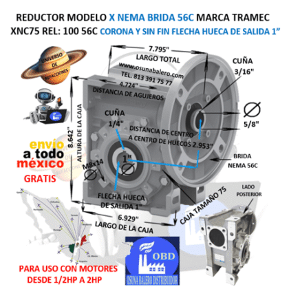 XNC75 100 56C REDUCTOR TRAMEC BRIDA 56C REL 30:1 CORONA Y SIN FIN FLECHA HUECA SALIDA 1 1/4”