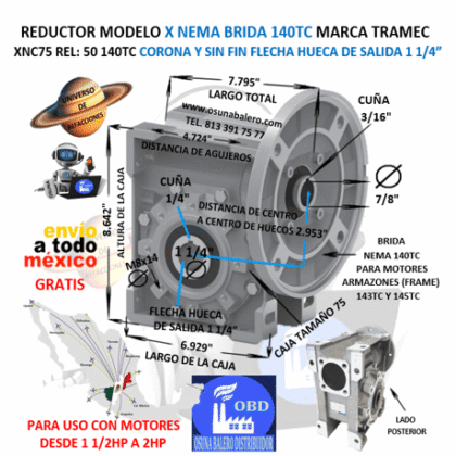 XNC75 50 140TC REDUCTOR TRAMEC BRIDA 140TC REL 50:1 CORONA Y SIN FIN FLECHA HUECA SALIDA 1 1/4”