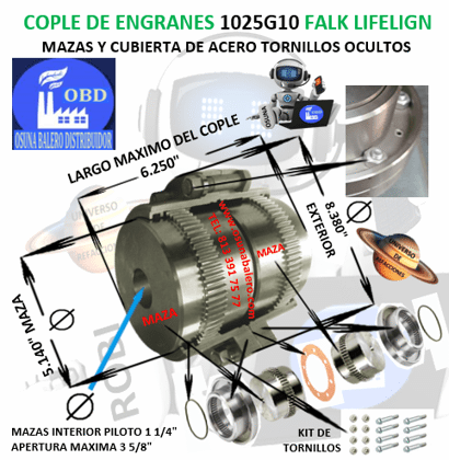 1025G10 COPLE DE ENGRANES FALK LIFELIGN TORNILLOS OCULTOS EXTERIOR 8.380” LARGO 6.250”