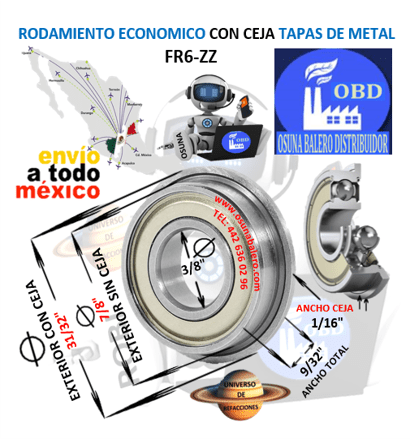 FR6-ZZ RODAMIENTO CON CEJA TAPAS DE METAL UNIVERSO OSUNA BALERO