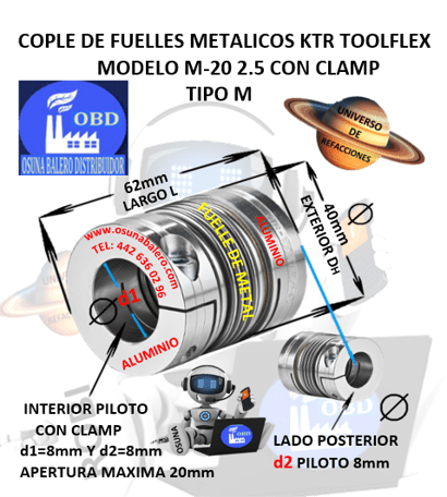 M-20 2.5 COPLE TOOLFLEX KTR DE FUELLES METALICOS CON CLAMP EXTERIOR DH=40mm LARGO L=62mm INTERIOR d1 y d2 =8mm