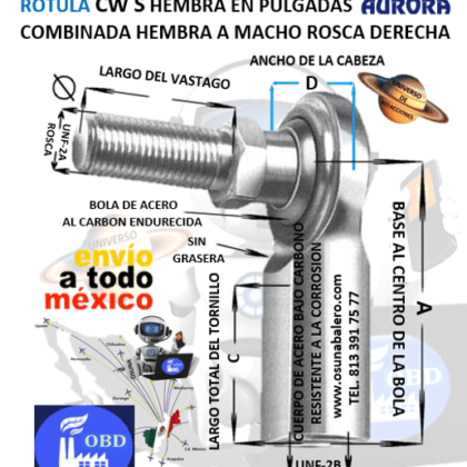 CW-10S ROTULA AURORA COMBINADA HEMBRA A MACHO 5/8″ UNF-2B=ROSCA 5/8-18 DERECHA D=1.500” A=2.500” C=1.375”